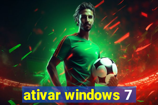 ativar windows 7